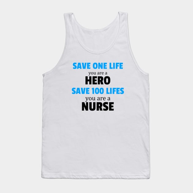 Nurse Superhero Save One Hundred Lives Tank Top by Yasna